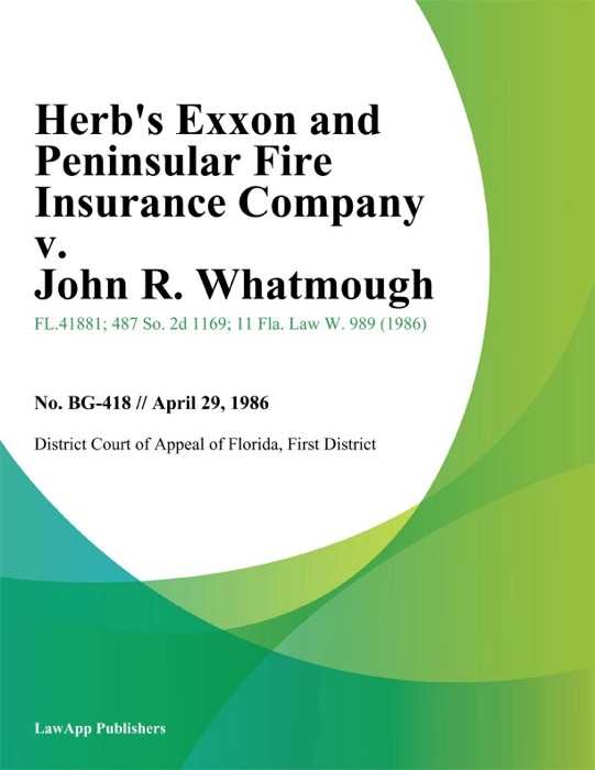 Herb's Exxon and Peninsular Fire Insurance Company v. John R. Whatmough