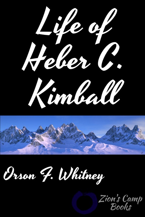 Life of Heber C. Kimball