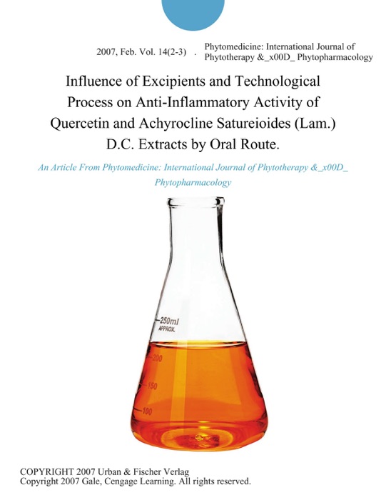 Influence of Excipients and Technological Process on Anti-Inflammatory Activity of Quercetin and Achyrocline Satureioides (Lam.) D.C. Extracts by Oral Route.