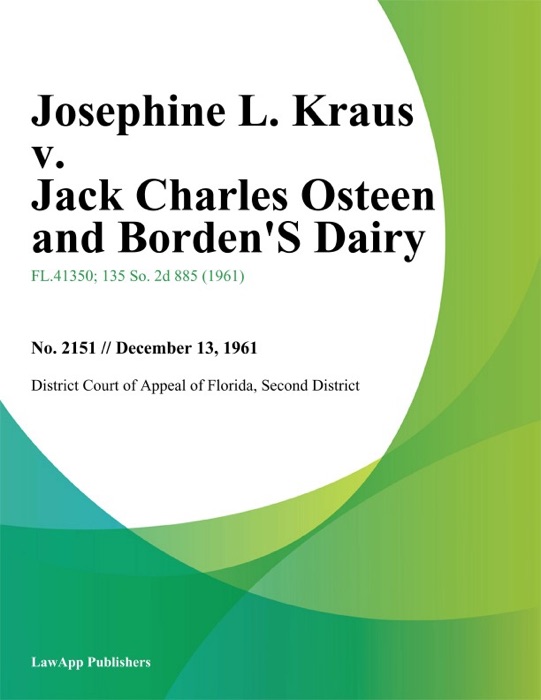 Josephine L. Kraus v. Jack Charles Osteen and Bordens Dairy