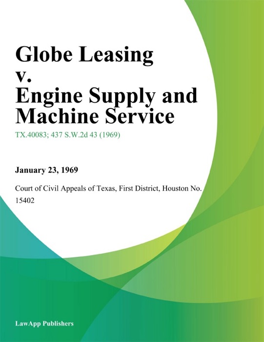 Globe Leasing v. Engine Supply and Machine Service