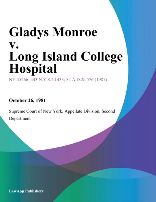 Gladys Monroe v. Long Island College Hospital
