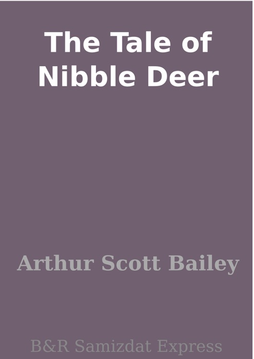 The Tale of Nibble Deer