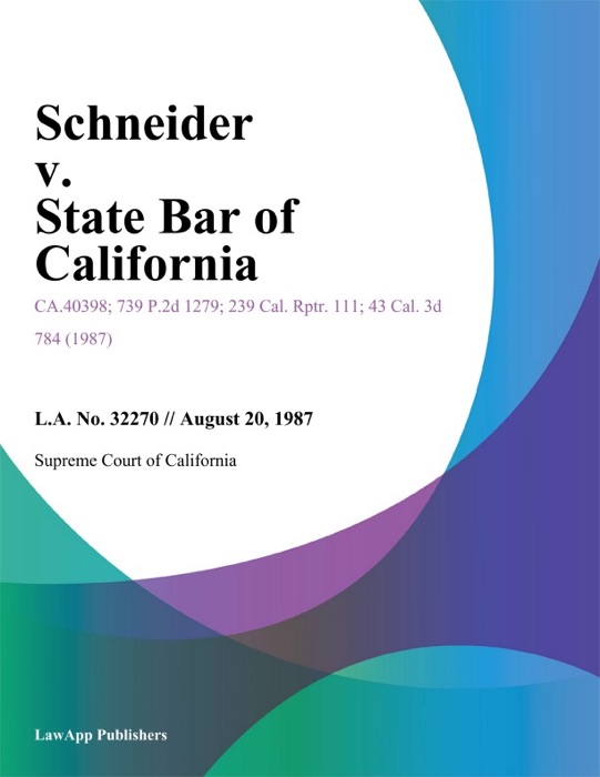 Schneider V. State Bar Of California