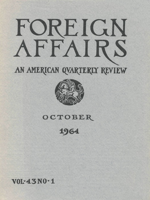 Foreign Affairs - October 1964