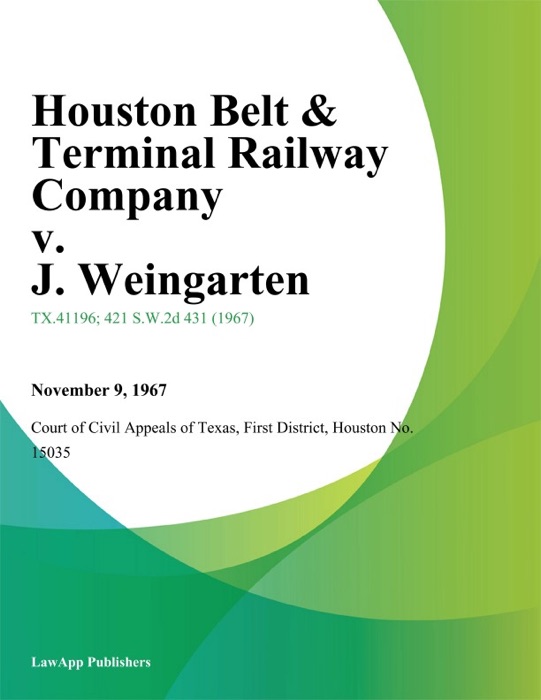 Houston Belt & Terminal Railway Company v. J. Weingarten