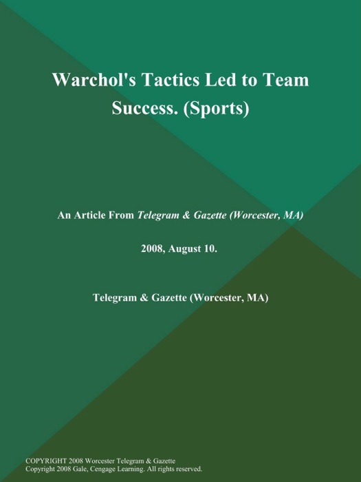 Warchol's Tactics Led to Team Success (Sports)
