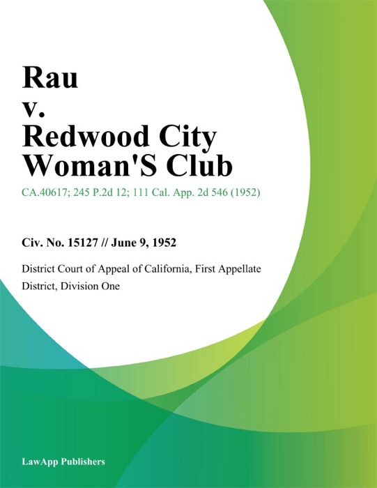 Rau V. Redwood City Woman's Club