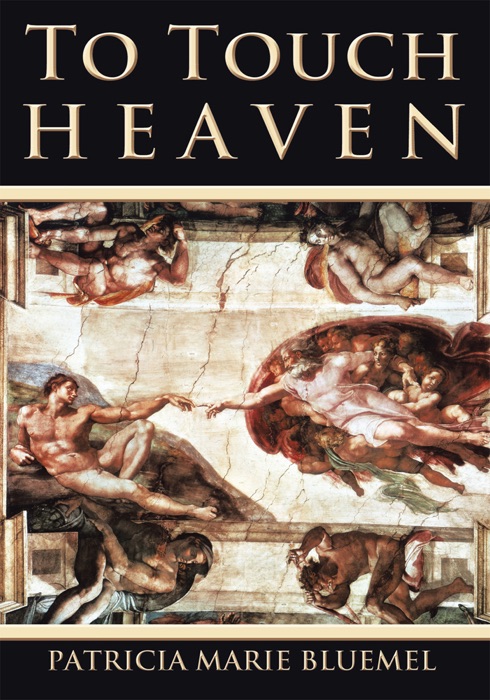 To Touch Heaven
