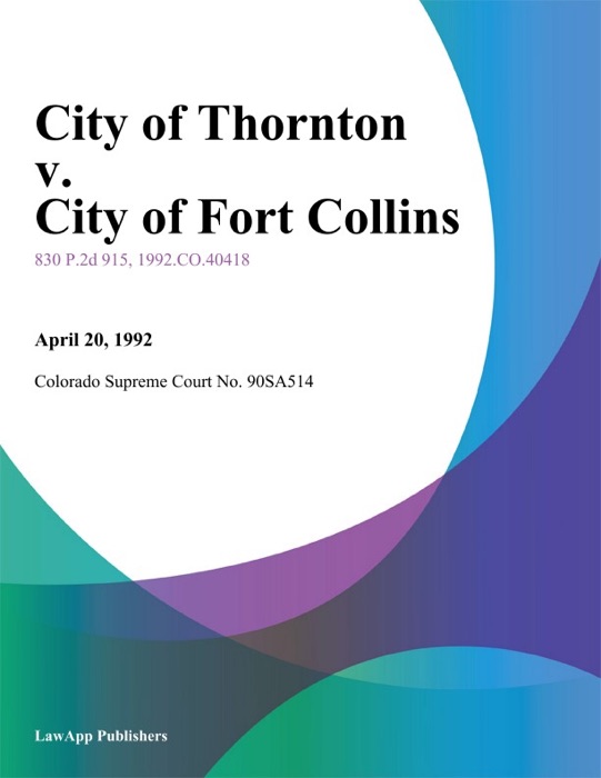 City Of Thornton V. City Of Fort Collins