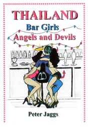 Thailand Bar Girls, Angels and Devils