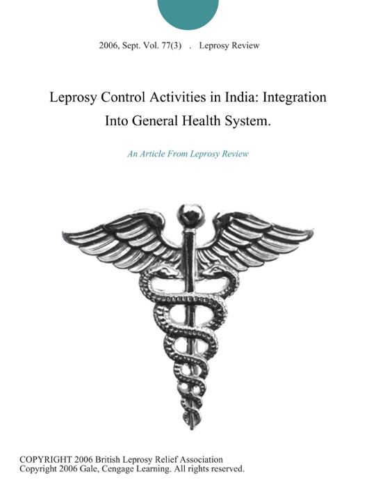 Leprosy Control Activities in India: Integration Into General Health System.