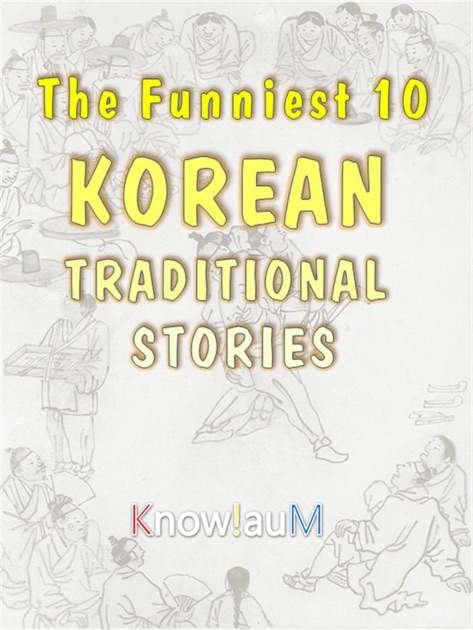 The Funniest 10 Korean Traditional Stories by Kim Min Ho on iBooks