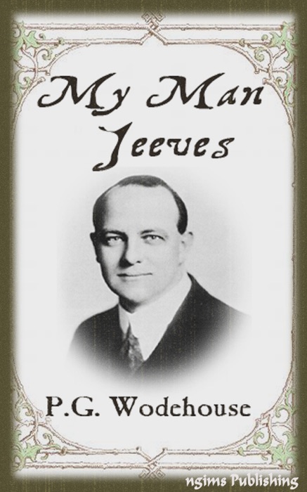My Man Jeeves (Illustrated + FREE audiobook download link)