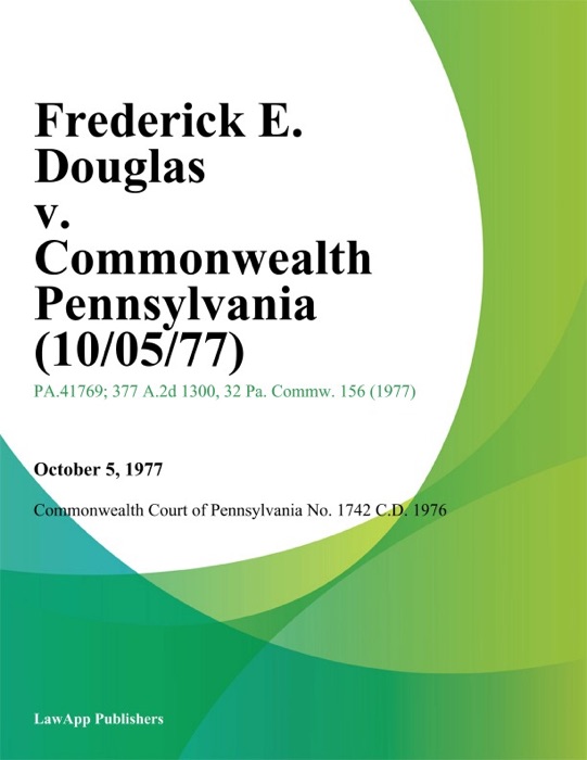 Frederick E. Douglas v. Commonwealth Pennsylvania