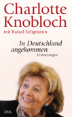 In Deutschland angekommen - Charlotte Knobloch & Rafael Seligmann