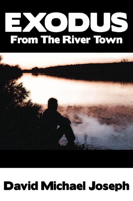 Exodus from the River Town