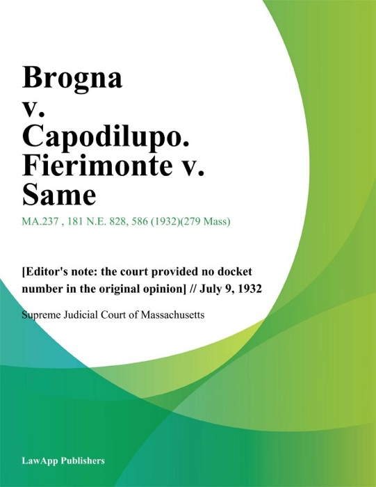 Brogna v. Capodilupo. Fierimonte v. Same