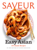 Saveur Easy Asian - James Oseland