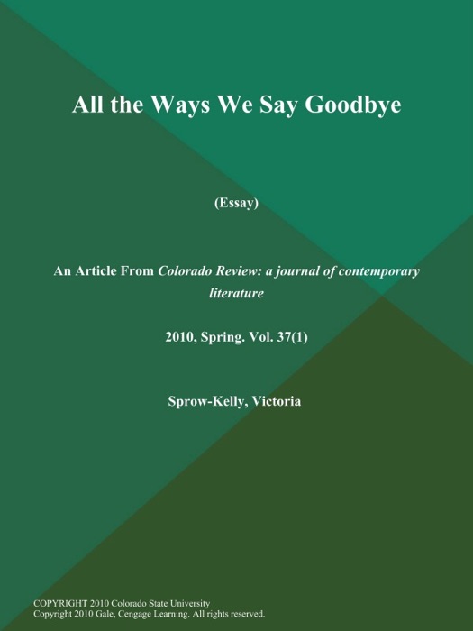 All the Ways We Say Goodbye (Essay)