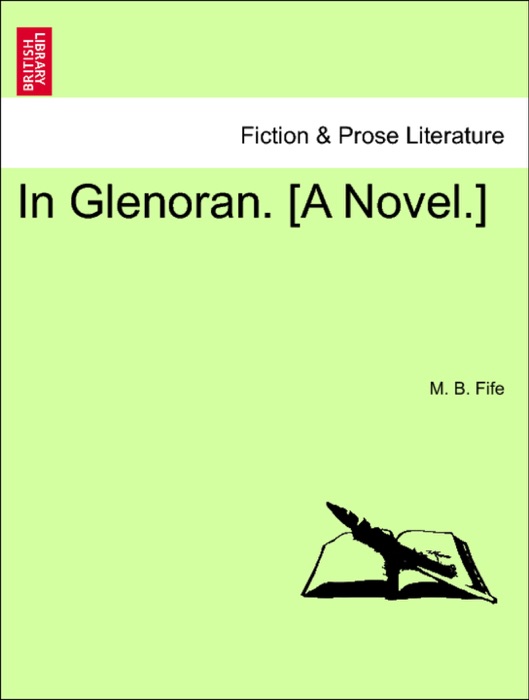 In Glenoran. [A Novel.]