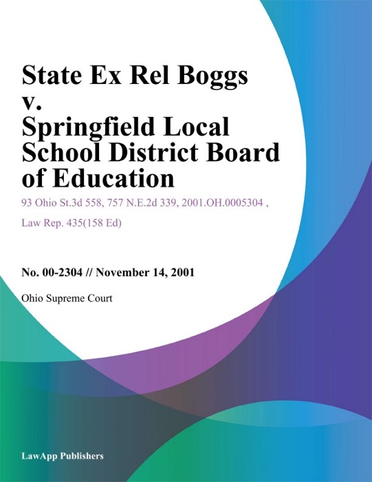 State Ex Rel Boggs v. Springfield Local School District Board of Education