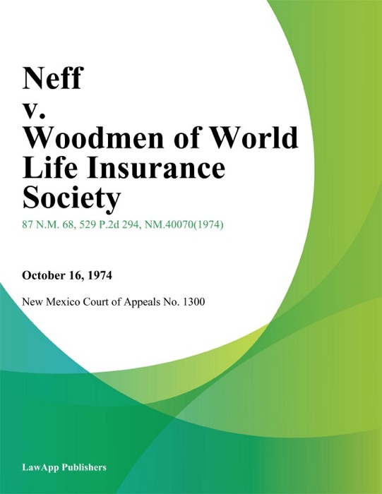Neff v. Woodmen of World Life Insurance Society