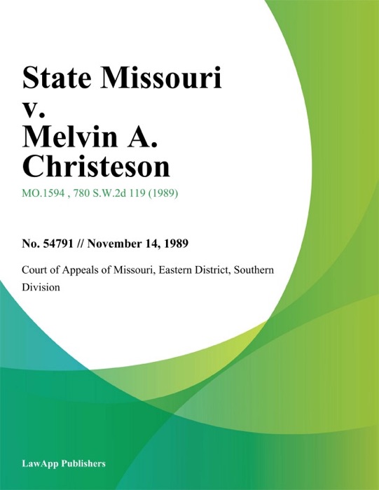 State Missouri v. Melvin A. Christeson