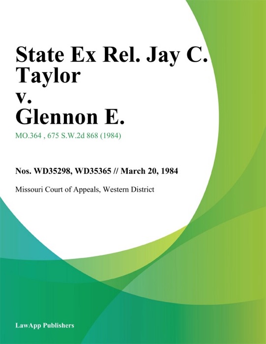 State Ex Rel. Jay C. Taylor v. Glennon E.