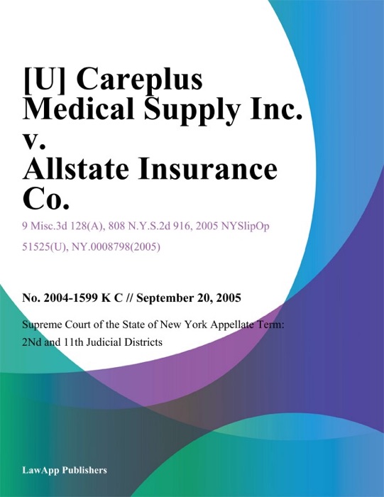 Careplus Medical Supply Inc. v. Allstate Insurance Co.