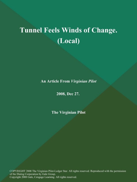 Tunnel Feels Winds of Change (Local)