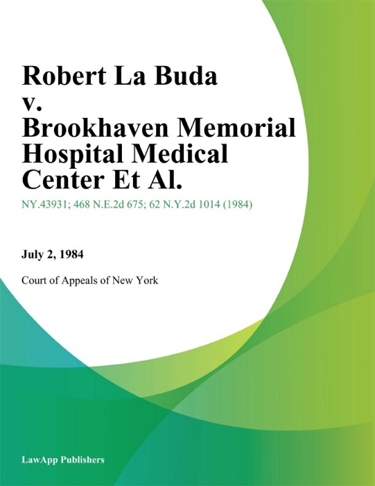 Robert La Buda v. Brookhaven Memorial Hospital Medical Center Et Al.