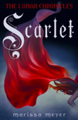 Scarlet (The Lunar Chronicles Book 2) - Marissa Meyer