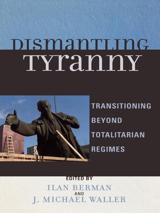 Dismantling Tyranny