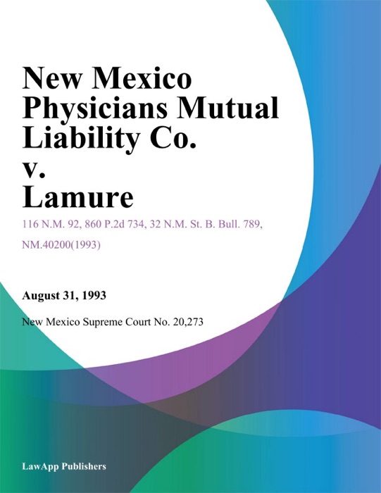 New Mexico Physicians Mutual Liability Co. V. Lamure