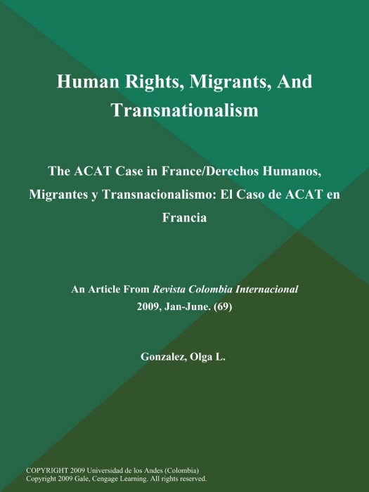 Human Rights, Migrants, And Transnationalism: The ACAT Case in France/Derechos Humanos, Migrantes y Transnacionalismo: El Caso de ACAT en Francia