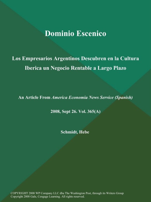 Dominio Escenico: Los Empresarios Argentinos Descubren en la Cultura Iberica un Negocio Rentable a Largo Plazo