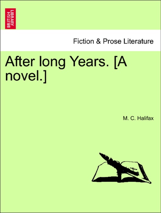 After long Years. [A novel.]