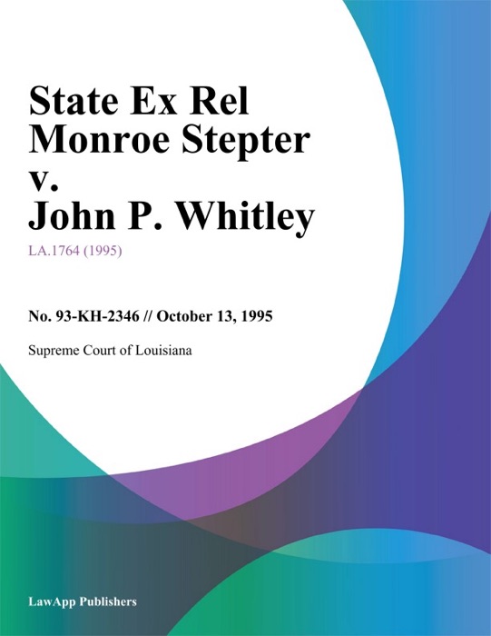 State Ex Rel Monroe Stepter v. John P. Whitley