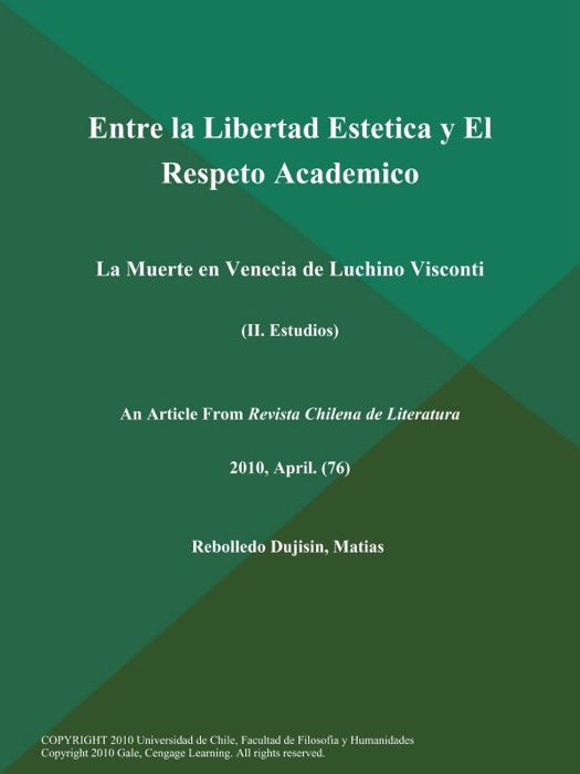 Entre la Libertad Estetica y El Respeto Academico: La Muerte en Venecia de Luchino Visconti (Ii. Estudios)