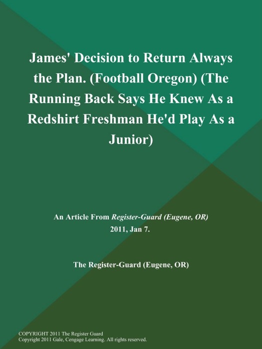 James' Decision to Return Always the Plan (Football Oregon) (The Running Back Says He Knew As a Redshirt Freshman He'd Play As a Junior)