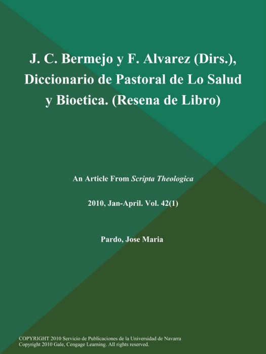 J. C. Bermejo y F. Alvarez (Dirs.), Diccionario de Pastoral de Lo Salud y Bioetica (Resena de Libro)