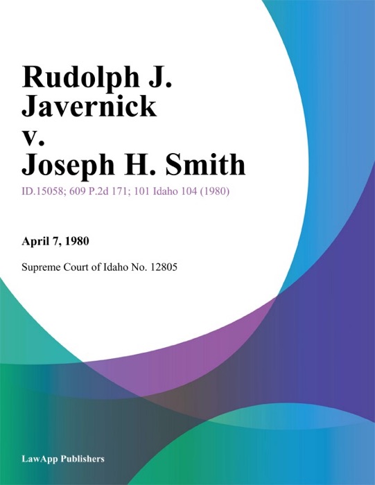 Rudolph J. Javernick v. Joseph H. Smith