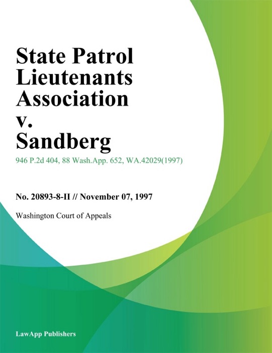 State Patrol Lieutenants Association v. Sandberg