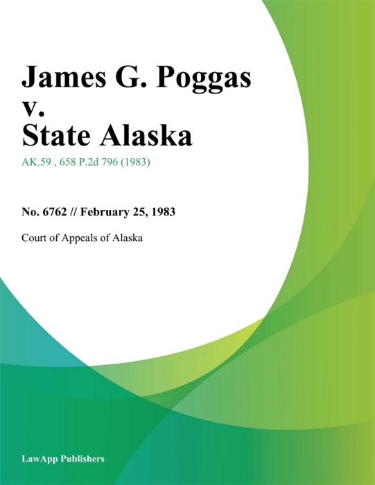 James G. Poggas v. State Alaska