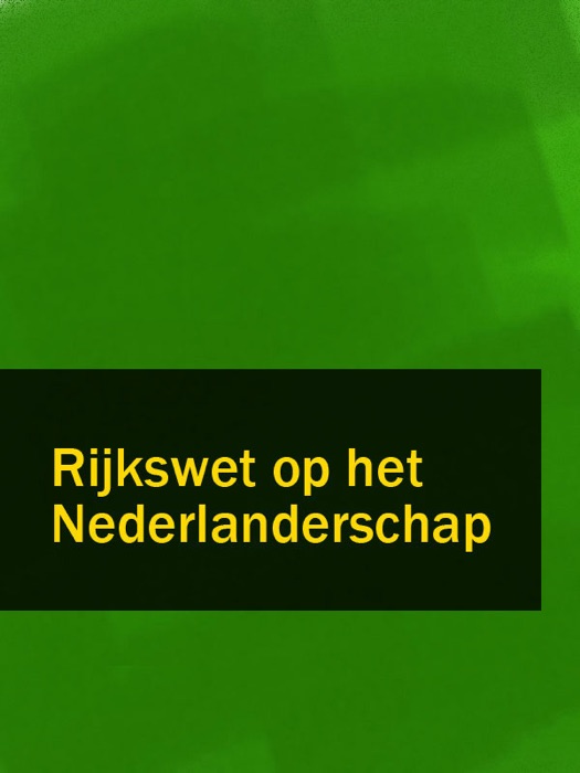 Rijkswet op het Nederlanderschap - RWN