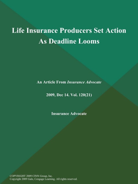 Life Insurance Producers Set Action As Deadline Looms