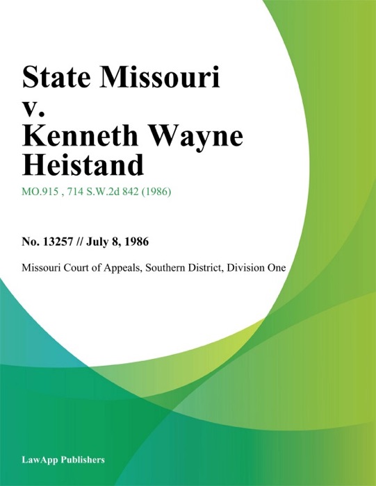 State Missouri v. Kenneth Wayne Heistand