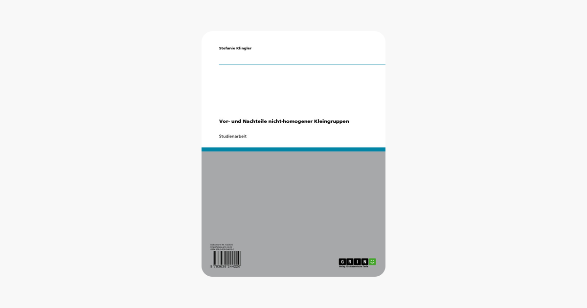 Vor- und Nachteile nicht-homogener Kleingruppen im Unterricht (German Edition)