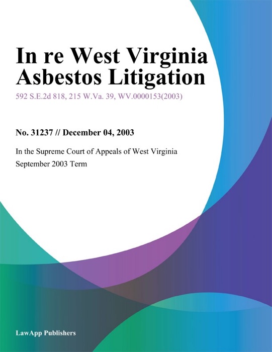 In Re West Virginia Asbestos Litigation